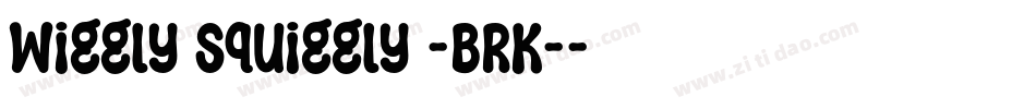 Wiggly Squiggly -BRK-字体转换